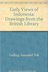 Stock image for Early Views of Indonesia: Drawings from the British Library for sale by HPB-Ruby