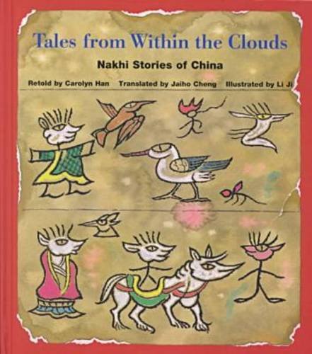 Beispielbild fr Tales from Within the Clouds : Nakhi Stories of China zum Verkauf von Better World Books: West