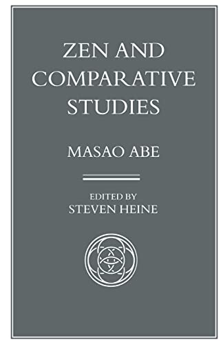 9780824818326: Zen & Comparative Studies: Part Two of a Two-Volume Sequel to Zen and Western Thought