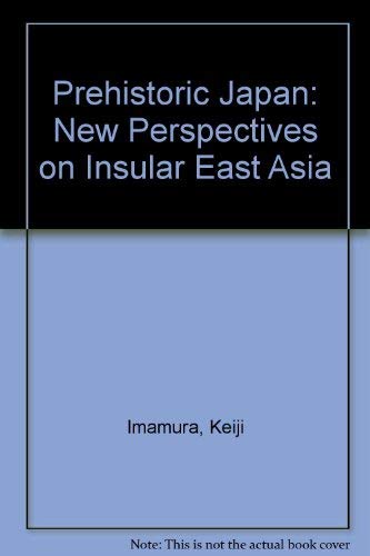 Prehistoric Japan: New Perspectives on Insular East Asia
                                            onerror=