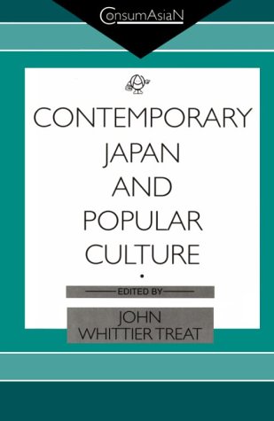 Stock image for Contemporary Japan and Popular Culture for sale by Better World Books: West