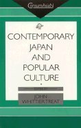 Stock image for Contemporary Japan and Popular Culture (Consumasian Book Series) for sale by GF Books, Inc.