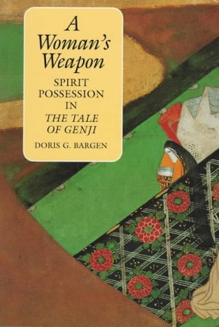 Beispielbild fr A Woman's Weapon: Spirit Possession in the Tale of Genji zum Verkauf von SecondSale