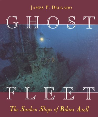 9780824818647: Ghost Fleet: The Sunken Ships of Bikini Atoll