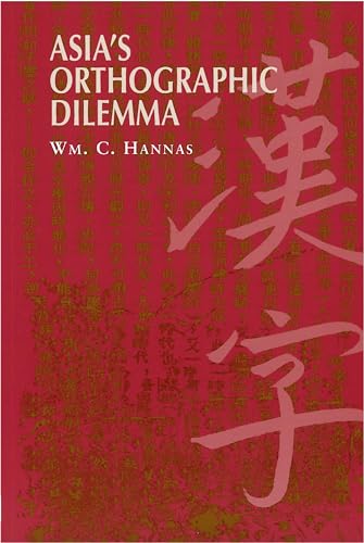 Imagen de archivo de Asia's Orthographic Dilemma a la venta por Better World Books
