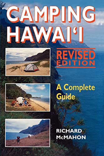 Beispielbild fr Camping Hawaii: A Complete Guide (Revised Edition) zum Verkauf von ThriftBooks-Dallas