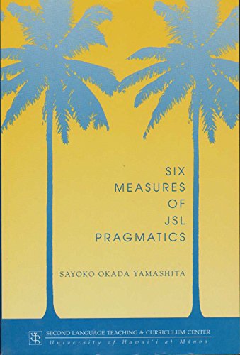 Stock image for Six Measure of JSL Pragmatics (Technical Report) for sale by Half Price Books Inc.