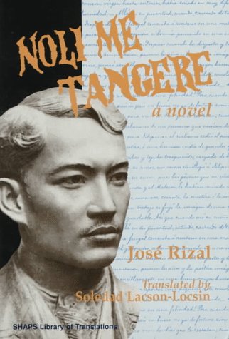 9780824819163: Noli Me Tangere (SHAPS Library of Translations)
