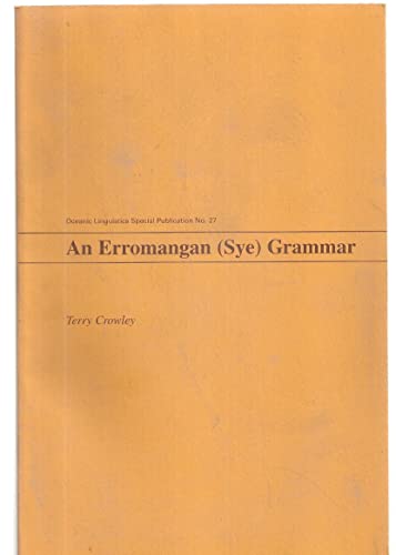 Stock image for An Erromangan (Sye) Grammar (Oceanic Linguistics Special Publications) for sale by Powell's Bookstores Chicago, ABAA