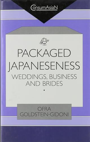 Stock image for Packaged Japaneseness: Weddings, Business, and Brides for sale by Bingo Used Books