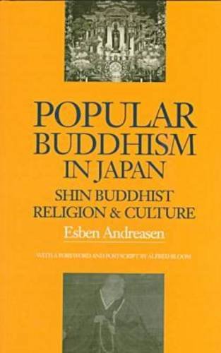 Popular Buddhism in Japan: Shin Buddhist Religion and Culture (Latitude 20 Books