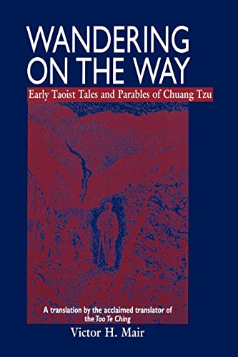 Stock image for Wandering on the Way: Early Taoist Tales and Parables of Chuang Tzu for sale by Ergodebooks