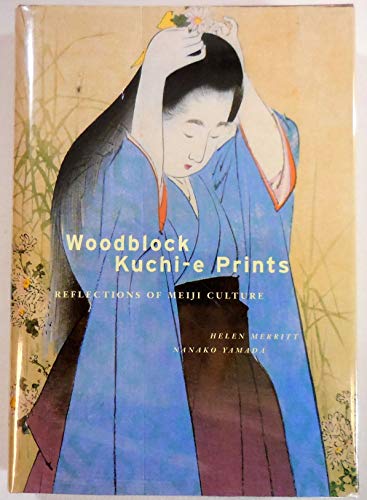 9780824820732: Woodblock Kuchi-E Prints: Reflections of Meiji Culture