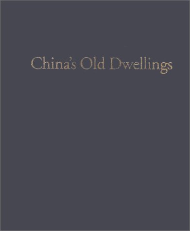 Beispielbild fr China's Old Dwellings zum Verkauf von Better World Books