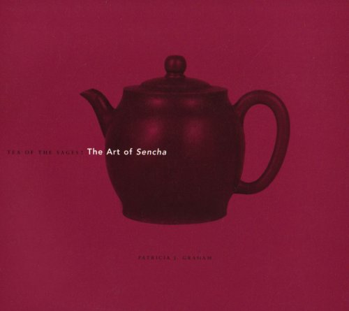 Imagen de archivo de Tea of the Sages: The Art of Sencha a la venta por Mispah books