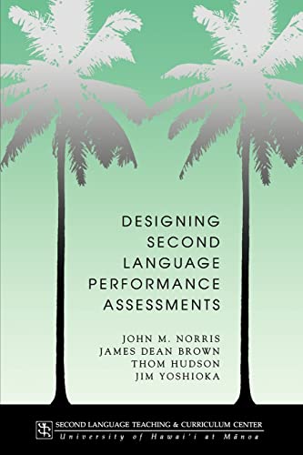 9780824821098: Designing second language performance assessments (Technical Report)