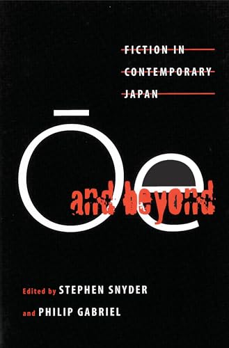 Oe and Beyond: Fiction in Contemporary Japan.