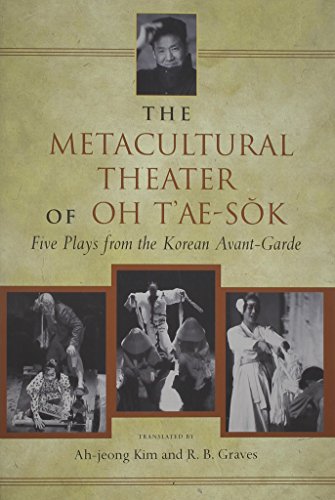 9780824821586: The Metacultural Theater of Oh T'ae-sŏk: Five Plays from the Korean Avant-Garde