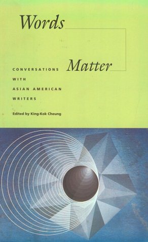 Beispielbild fr Words Matter: Conversations with Asian American Writers zum Verkauf von Infinity Books Japan