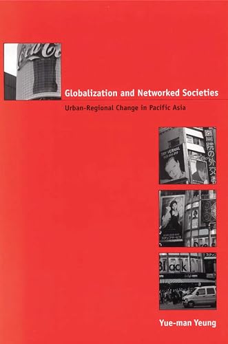 Imagen de archivo de Globalization and Networked Societies Urbanregional Change in Pacific Asia a la venta por PBShop.store US