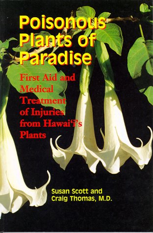 9780824822514: Poisonous Plants of Paradise: First Aid and Medical Treatment of Injuries from Hawaii's Plants
