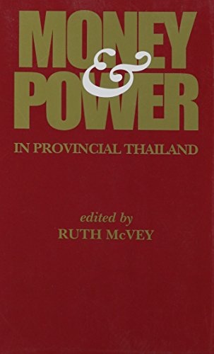 Stock image for Money and Power in Provincial Thailand for sale by ThriftBooks-Dallas