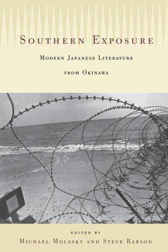 Beispielbild fr Southern Exposure: Modern Japanese Literature from Okinawa zum Verkauf von Textbooks_Source