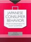 9780824823160: Japanese Consumer Behaviour: From Worker Bees to Wary Shoppers (ConsumAsian Series)