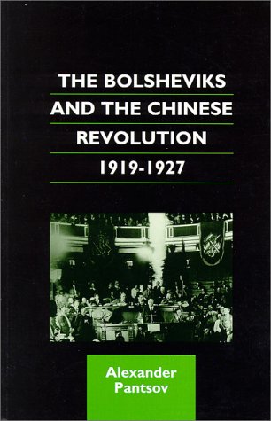 9780824823191: The Bolsheviks and the Chinese Revolution 1919-1927