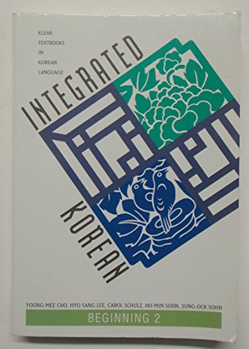 9780824823436: Integrated Korean: Beginning Level (Klear Textbooks in Korean Language)