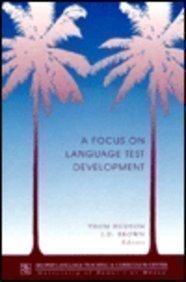 9780824823511: A Focus on Language Test Development: Expanding the Language Proficiency Construct Accross a Variety of Tests