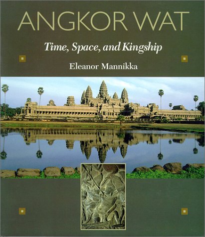 9780824823535: Angkor Wat: Time, Space, and Kingship