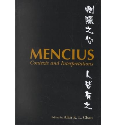 Beispielbild fr Mencius: Contexts and Interpretations zum Verkauf von Ebooksweb