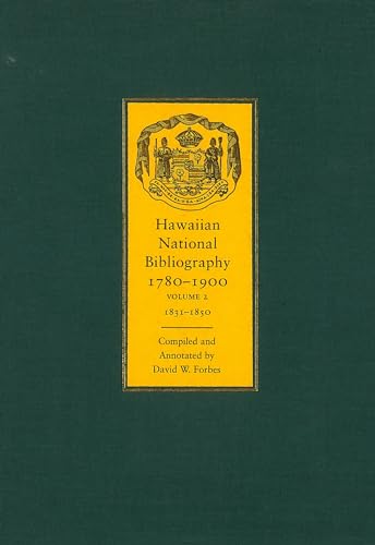 Hawaiian National Bibliography 1780-1900 : Volume 2, 1831-1850 [Vol. II, Two; new]