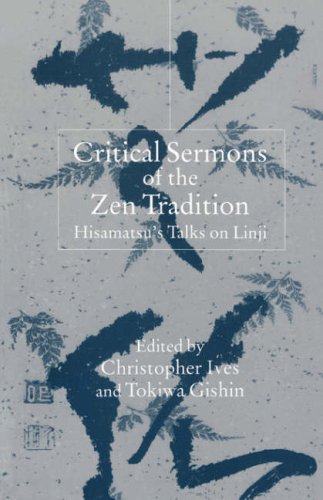 9780824823849: Critical Sermons of the Zen Tradition: Hisamatsu's Talks on Linji