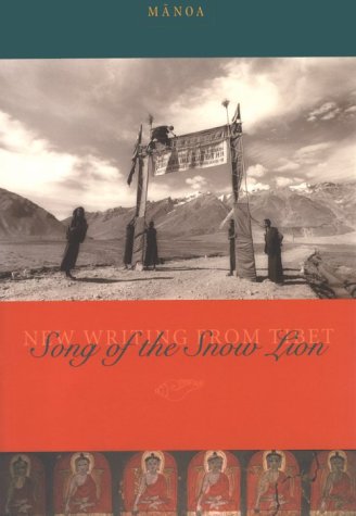 Stock image for Song of the Snow Lion : New Writing from Tibet for sale by Better World Books: West