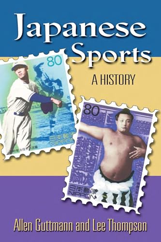 Japanese Sports: A History (9780824824143) by Guttmann, Allen; Thompson, Lee