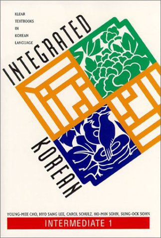 9780824824198: Integrated Korean: Intermediate 1: Text: Intermediate Level