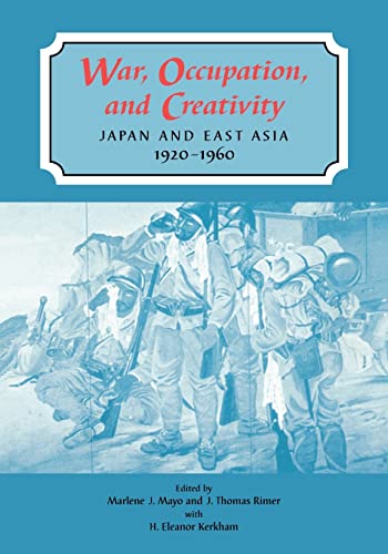 9780824824334: War Occupation and Creativity: Japan and East Asia, 1920-1960