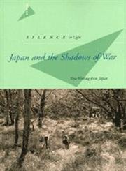 Stock image for Silence to Light Japan and the Shadows of War for sale by The Second Reader Bookshop