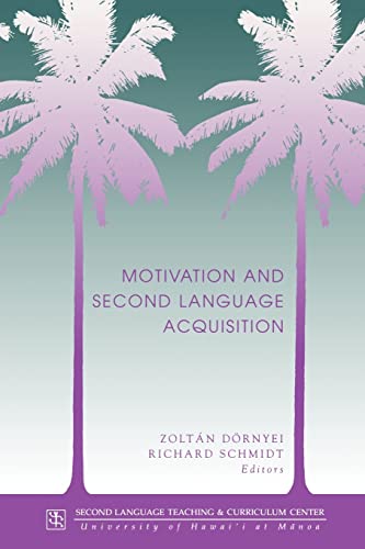 9780824824587: Motivation and Second Language Acquisition: Motivation & 2nd Lang Acq: 23 (Technical Report)