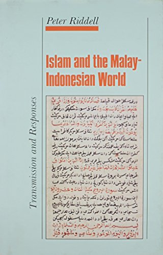 Stock image for Islam and the Malay-Indonesian World : Transmission and Responses for sale by Better World Books: West