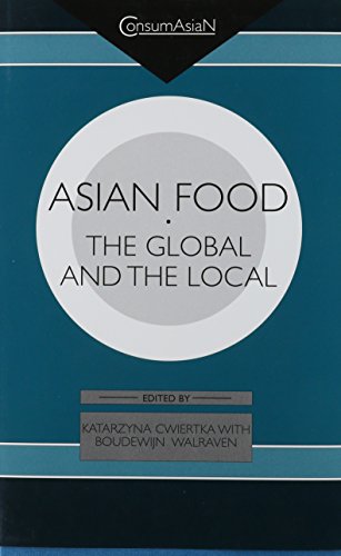 Imagen de archivo de Asian Food : The Global and the Local a la venta por Better World Books