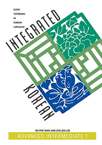 9780824825683: Integrated Korean: Advanced Intermediate Level 1 (Klear Textbooks in Korean Language): Advanced Intermediate 1