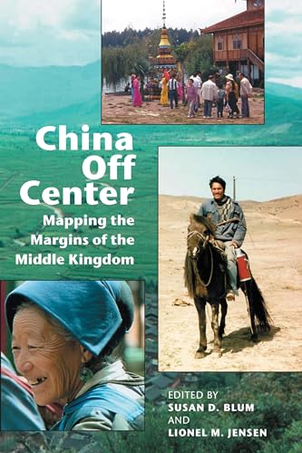 9780824825775: China Off Center: Mapping the Margins of the Middle Kingdom