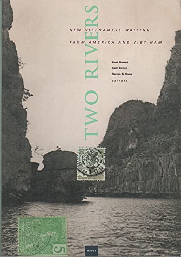 Imagen de archivo de Two Rivers : New Writing from the Vietnamese Diaspora : (Manoa S.: Pacific Journal of International Writing , v. 14:1) a la venta por Asano Bookshop