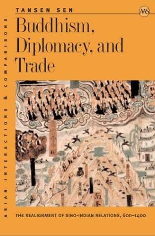 Stock image for Buddhism, Diplomacy, and Trade: The Realignment of Sino-Indian Relations, 600-1400 (Asian Interactions and Comparisons) for sale by Mispah books