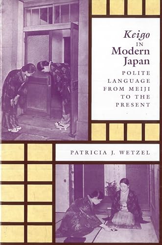 9780824826024: Keigo in Modern Japan: Polite Language from Meiji to the Present