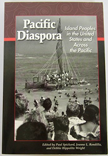 Beispielbild fr Pacific Diaspora: Island Peoples in the United States and Across the Pacific zum Verkauf von ThriftBooks-Dallas