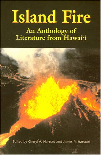 Imagen de archivo de Island Fire: An Anthology of Literature from Hawaii a la venta por SecondSale